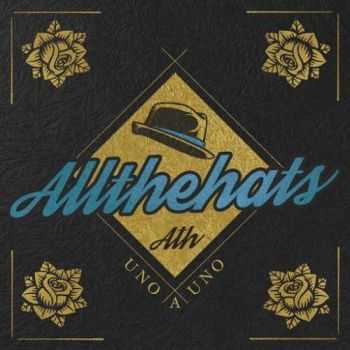 All The Hats - Uno A Uno (2016)