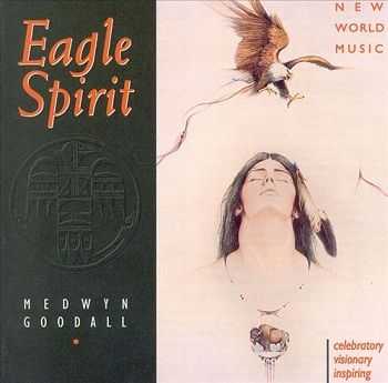 Medwyn Goodall - Eagle Spirit (1996)