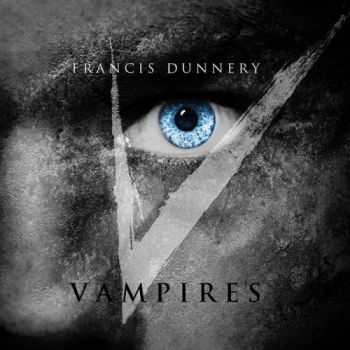 Francis Dunnery - Vampires (2016)