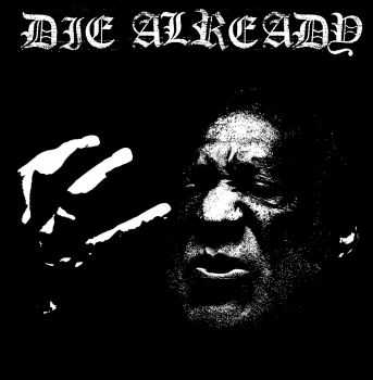 Die Already - Bill Cosby [Demo] (2016)