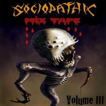 Various Artists - Sociopathic Mixtape- Vol.3 (2012)