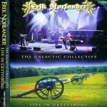 Erik Norlander - The Galactic Collective: Live in Gettysburg [2CD] (2012) Lossless