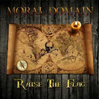Moral Domain - Raise The Flag (2016)