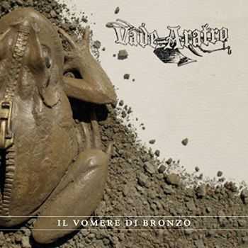 Vade Aratro - Il Vomere Di Bronzo (2016)