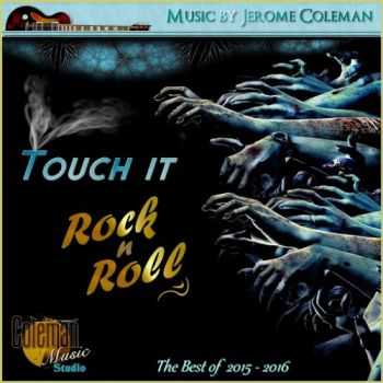 Jerome Coleman - Touch It (Compilation) (2016)