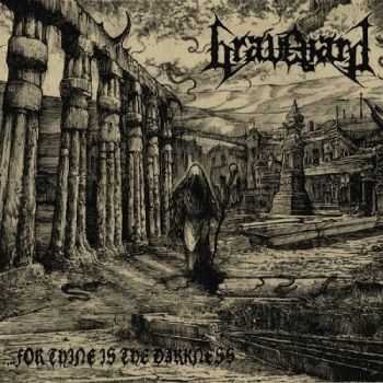 Graveyard - ...For Thine Is The Darkness (2016)