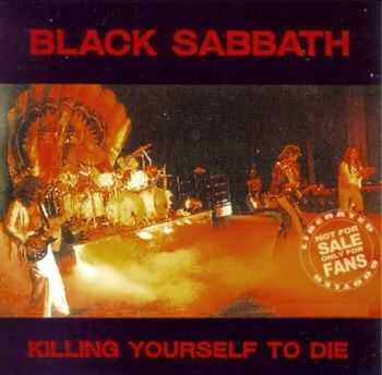 Black Sabbath - Killing Yourself To Die (1977)