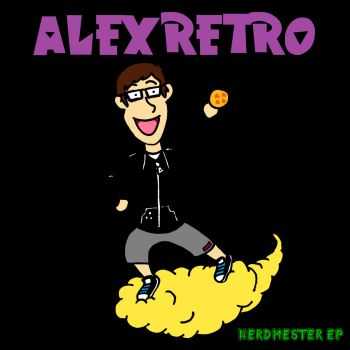 Alex Retro - Nerdmester (EP) (2014)