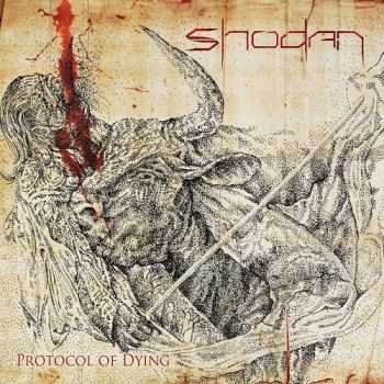 Shodan - Protocol of Dying (2016)