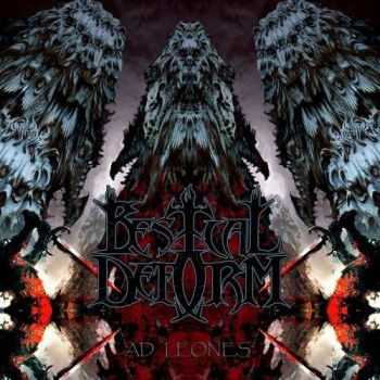 Bestial Deform - ...Ad Leones (2016)