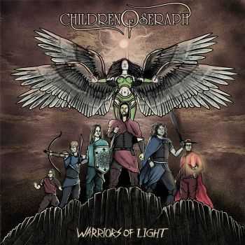 Children Of Seraph - Warriors Of Light (2016)