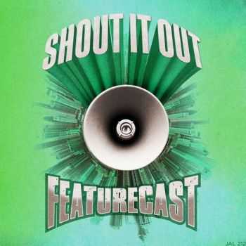 Featurecast - Shout It Out (2016)