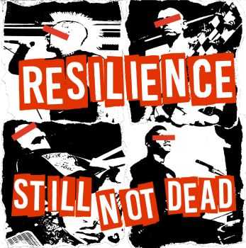 Resilience - Still Not Dead [ep] (2016)