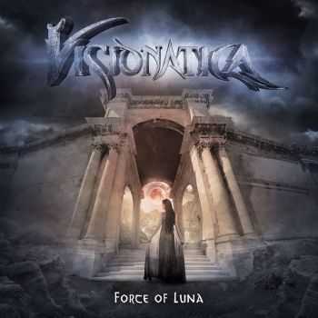 Visionatica - Force Of Luna (2016)