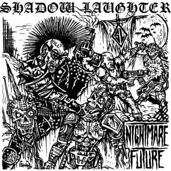 Shadow Laughter - Nightmare Future [EP] (2015)