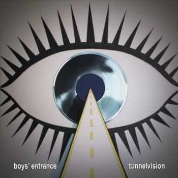 Boys' Entrance - Tunnelvision (2016)