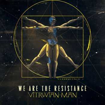 We Are The Resistance - Vitruvian Man [ep] (2016)