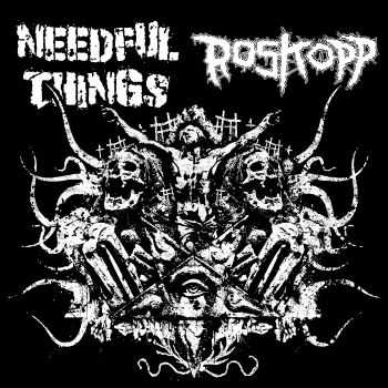 Needful Things / Roskopp - Needful Things / Roskopp [split 7"] (2012)