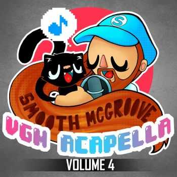 Smooth Mcgroove - VGM Acapella: Volume 4 (2014)