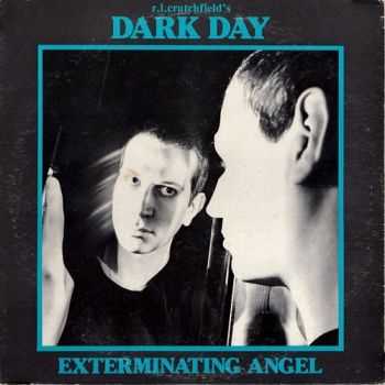 R.L. Crutchfield's Dark Day - Exterminating Angel (1980)