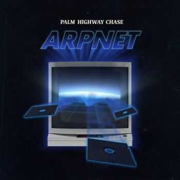 Palm Highway Chase - ARPNET (2014)