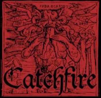 Catchfire - Vindicta Bonum Vita Lucundius Ipsa (2016)