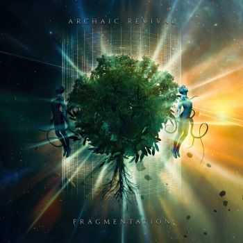 Archaic Revival - Fragmentation (2016)