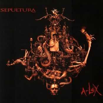 Sepultura - A-Lex (2009)