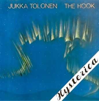 Jukka Tolonen - The Hook 1974 / Hysterica 1975 (1994) Lossless