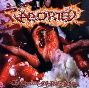 Aborted - The Purity Of Perversion (1999) (LOSSLESS)