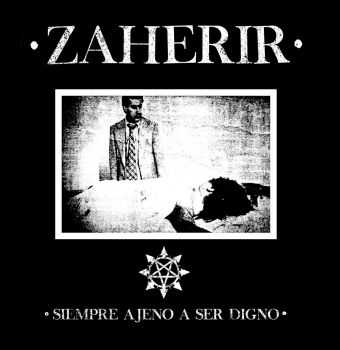 ZAHERIR - siempre ajeno a ser digno [ep] (2016)