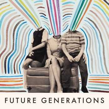 Future Generations - Future Generations (2016)