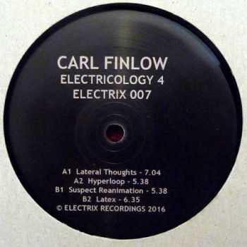 Carl Finlow - Electricology 4 (2016) EP