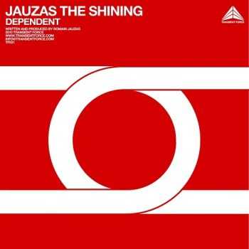 Jauzas The Shining - Dependent (2010)