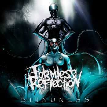 Formless Reflection  Blindness (EP) (2016)