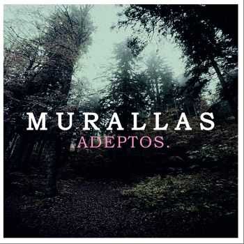 Murallas - Adeptos (2016)