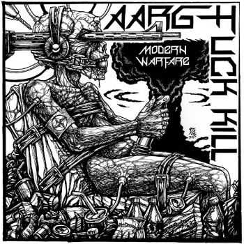 Aargh Fuck Kill - Modern Warfare (2016)