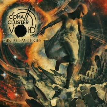 Coma Cluster Void - Mind Cemeteries (2016)