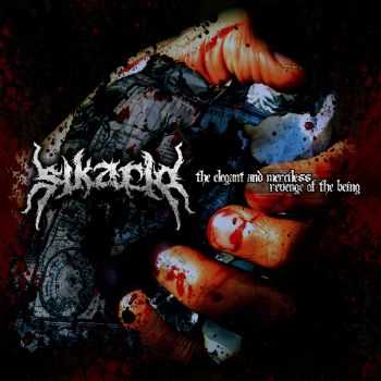 Sikario - The Elegant And Merciless Revenge Of The Being [EP] (2009)