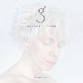 The Beauty Of Gemina - Minor Sun (2016)