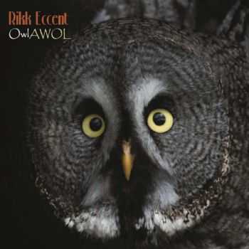 Rikk Eccent - Owlawol (2016)