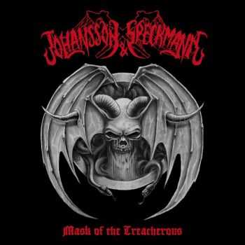 Johansson & Speckmann - Mask Of The Treacherous (2015)