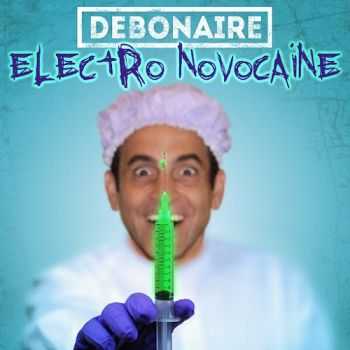 Debonaire - Electro Novocaine (2016)