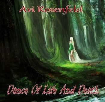 Avi Rosenfeld - Dance Of Life And Death (2016)