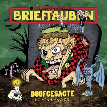 Abst&#252;rzende Brieftauben - Doofgesagte leben l&#228;nger (2CD Limited Edition) (2016)