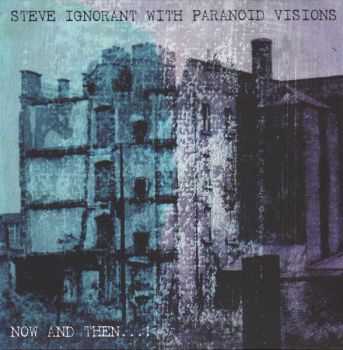 Steve Ignorant with Paranoid Visions  Now and Then! (2016)