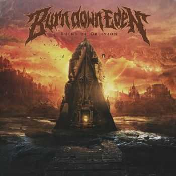 Burn Down Eden - Ruins Of Oblivion (2016) 