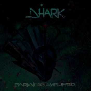 Dhark (ex-Prometheus) - Darkness Amplified (2016)