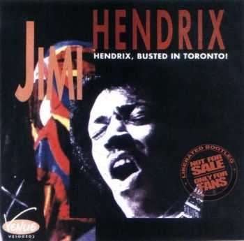 Jimi Hendrix - Busted In Toronto (1969)