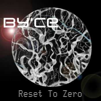 By'ce - Reset To Zero (2016)